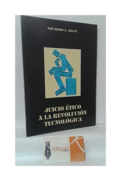 Juicio ético a la revolución tecnológica.